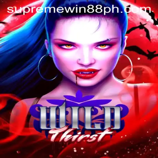 Unveiling WildThirst: The Thrills and Triumphs of Supreme Win 88